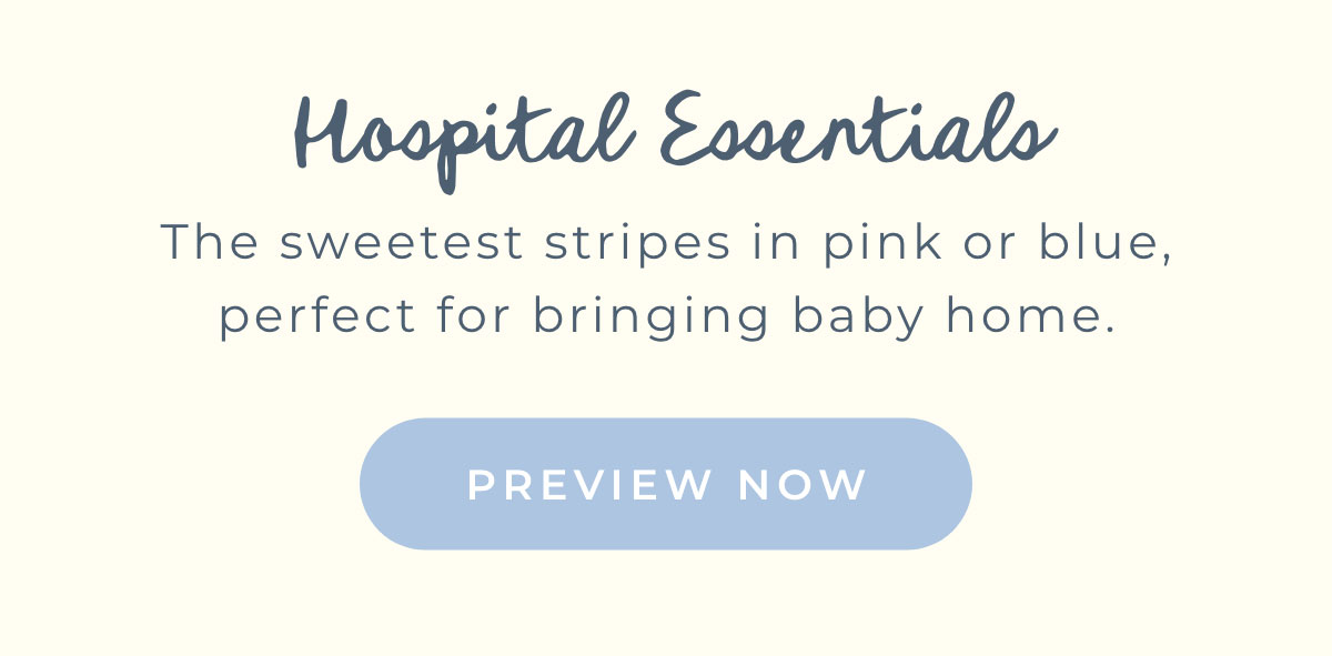 Hosiptal Essentials: The sweetest stripes in pink or blue perfect for bringing baby home. [PREVIEW NOW]