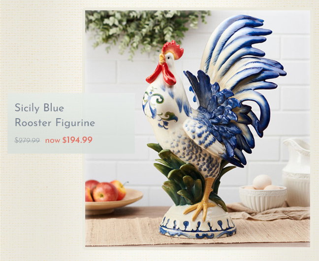 Sicily Blue Rooster Figurine - now $194.99