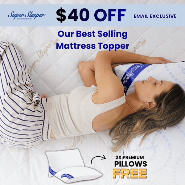 Email Exclusive $40 OFF our mattress topper