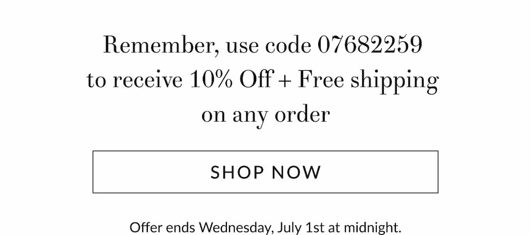 Receive Free shipping and 10% off any order [Click here to Shop now]