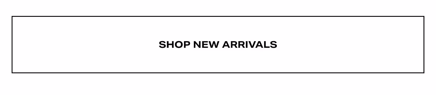 Shop New Arrivals