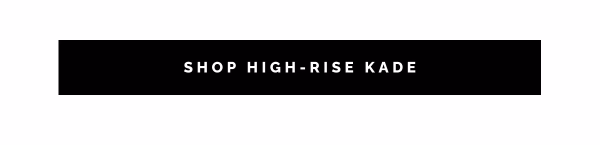Shop High-Rise Kade