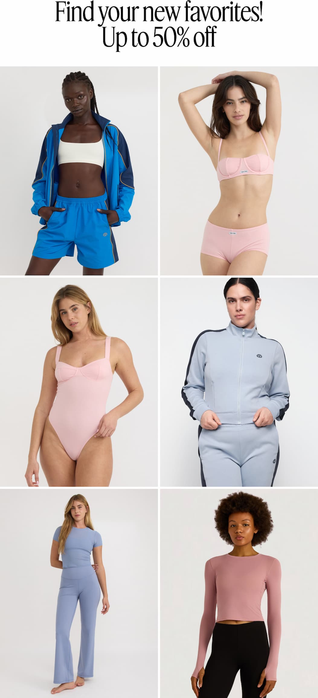 Find your new favorites up to 50% off