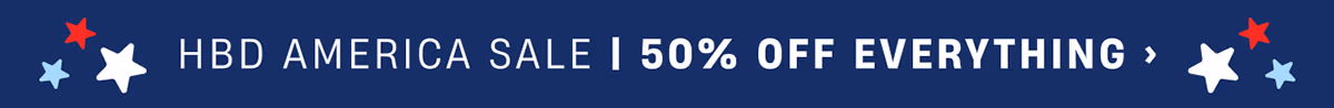 HBD America | 50% Off Everything