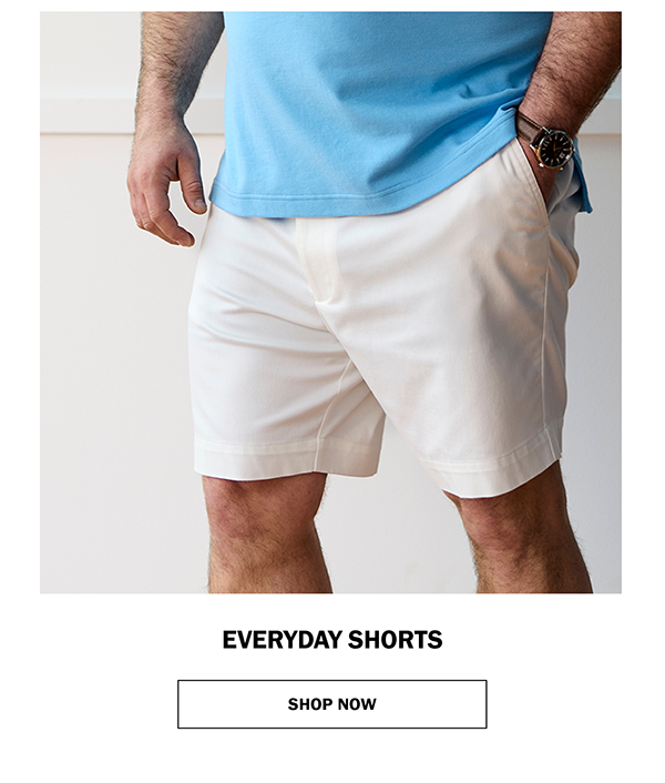 EVERYDAY SHORTS