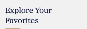 Explore Your Favorties