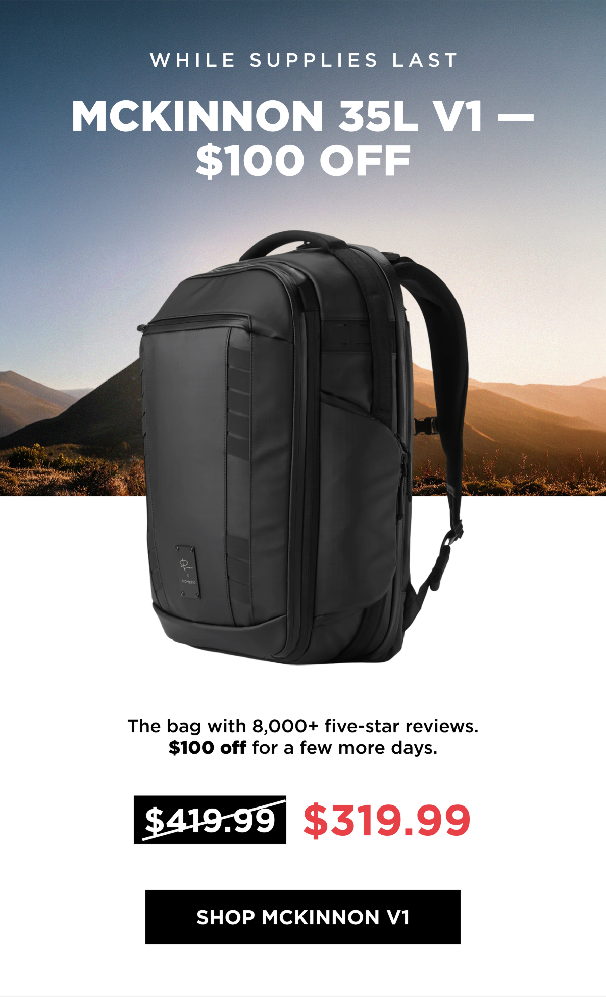 While Supplies Last  McKinnon 35L V1 — $100 Off  [SHOP MCKINNON V1]