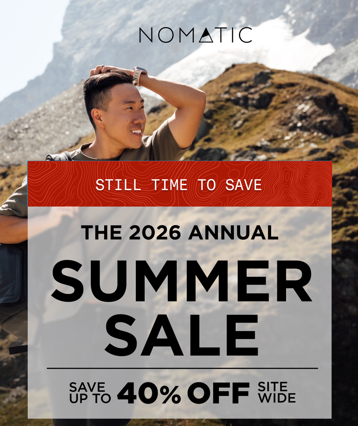 Still Time to Save   THE 2026 ANNUAL  SUMMER SALE   SAVE UP TO 40% OFF SITEWIDE