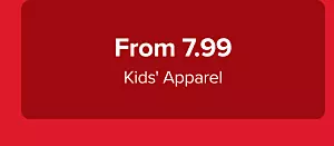 From 7.99 kids' apparel.