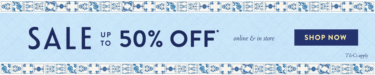 UP TO 50% OFF* SALE 