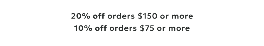 20% off orders €150 or more, 10% off orders €75 or more