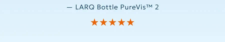 LARQ Bottle PureVis™