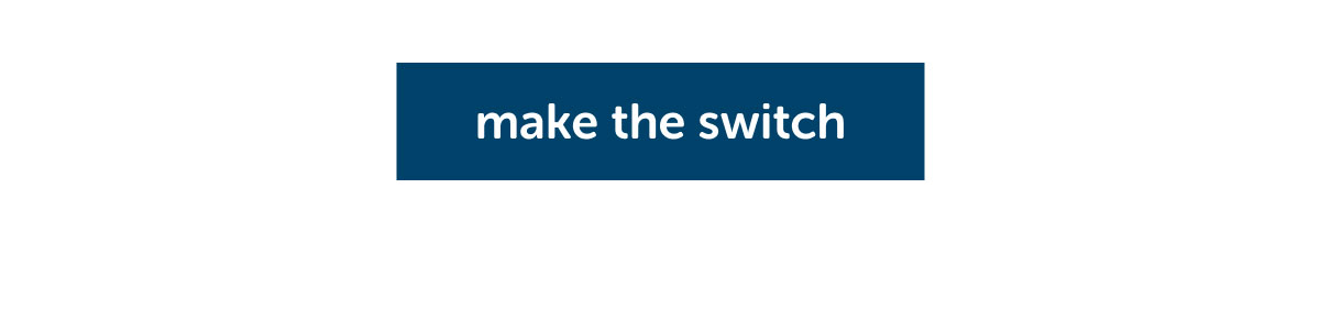 make the switch