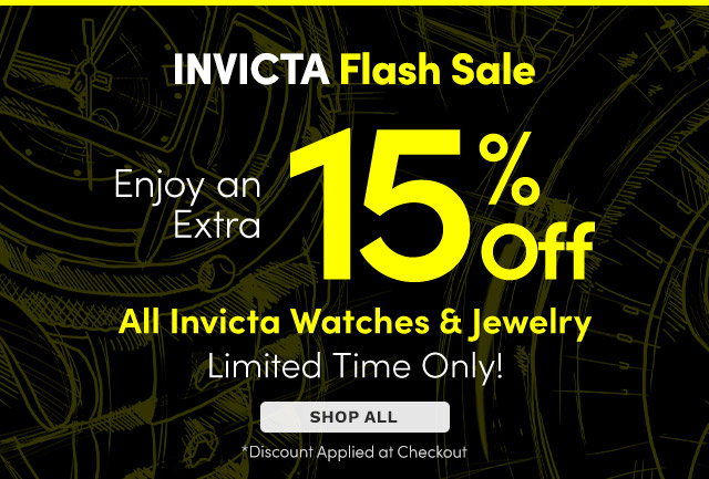 Invicta Flash Sale | Extra 15% Off All Invicta Watches & Jewelry – Limited Time Only!