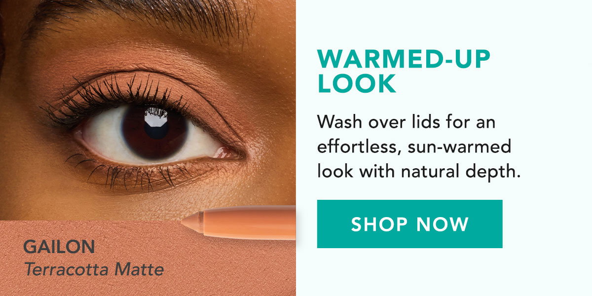 Warmed-Up Look: Wash Gailon over lids for an effortless, sun-warmed look with natural depth.