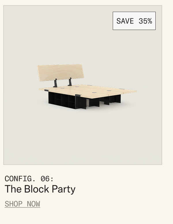 Save 35% on 'The Block Party' configuration
