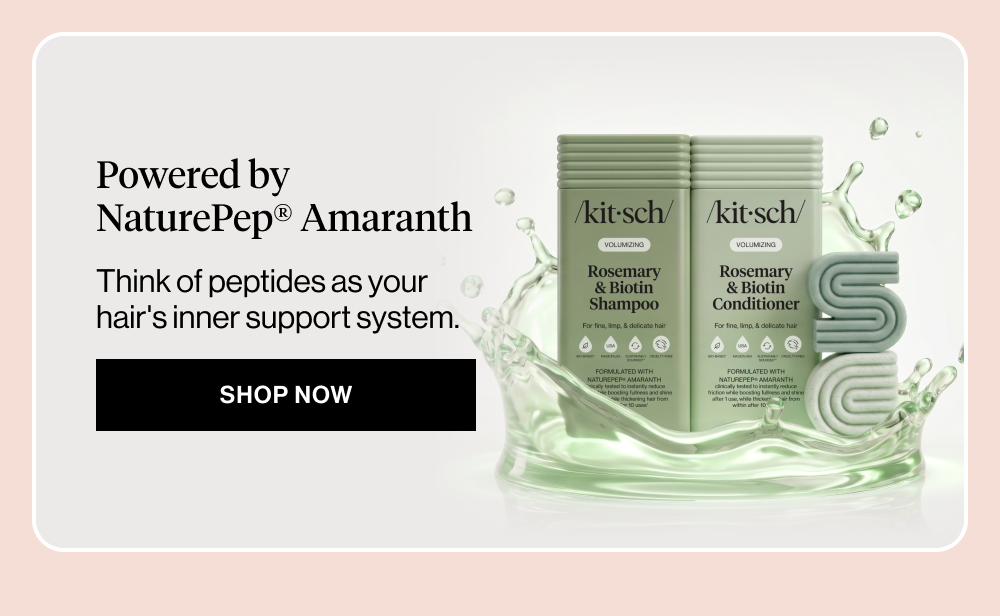 Overhead/Sticker: Powered by NaturePep® Amaranth Subheadline: Think of peptides as your hair's inner support system. CTA: Shop Rosemary & Biotin Collection
