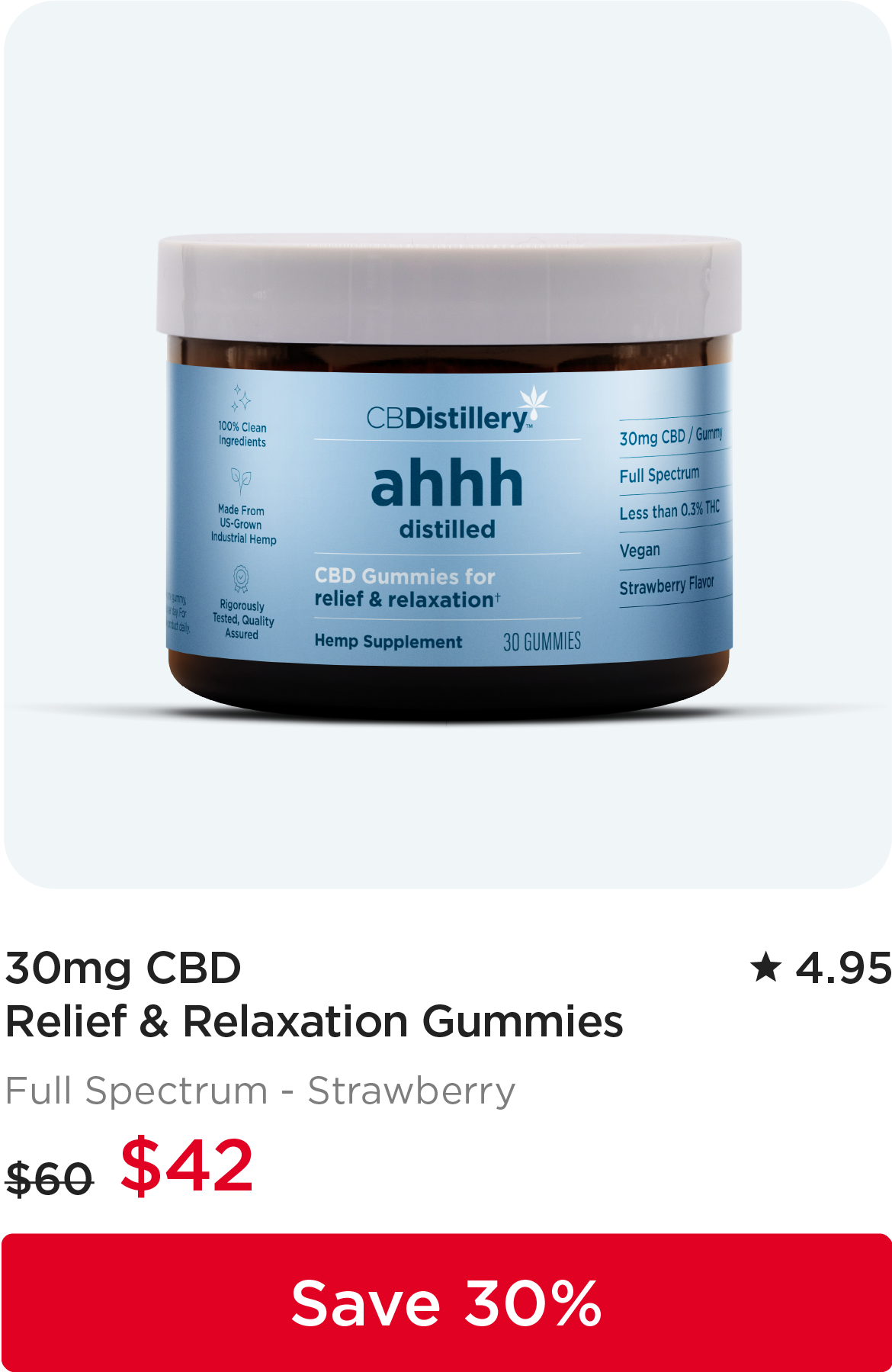 30mg CBD Relief & Relaxation Gummies, originally $60, now $42. Save 30%