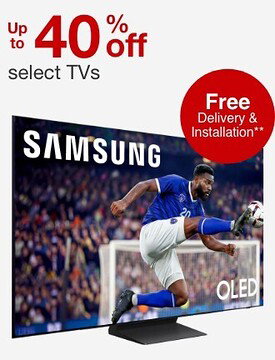 Up to 40% Off  TVs