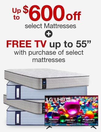 Up to $600 Off select Mattresses + get a free  tv