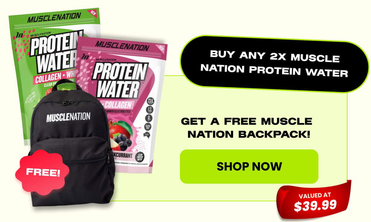 Buy any 2x Muscle Nation Protein Water | SHOP NOW 