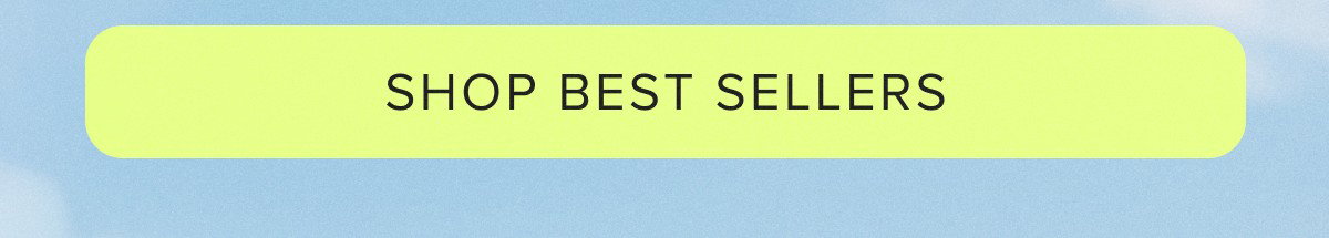 SHOP BEST SELLERS
