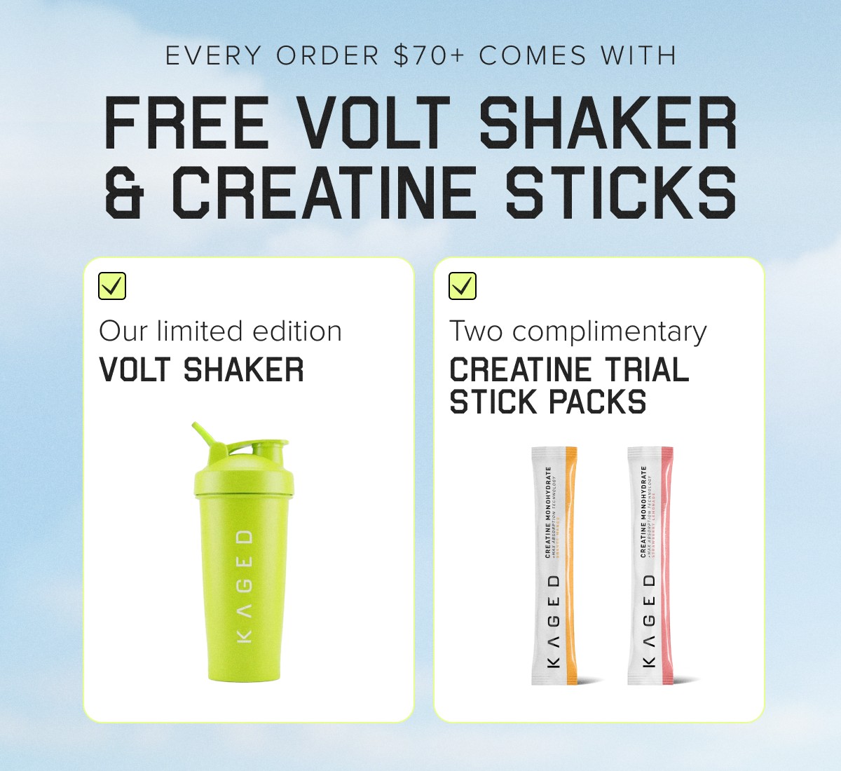 Every Order $70+ Comes With FREE VOLT SHAKER & CREATINE STICKS