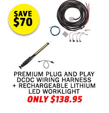 Premium Plug and Play DCDC Wiring Harness + Rechargeable Lithium LED Worklight