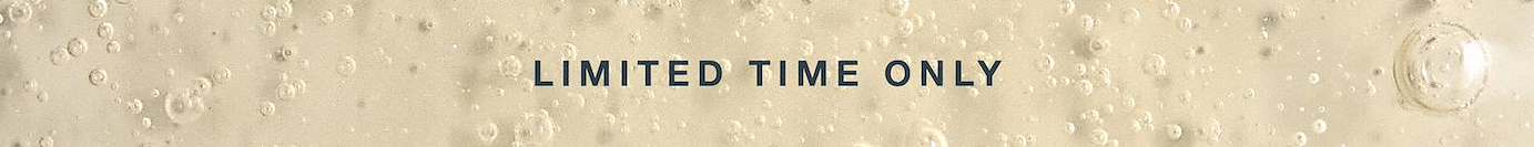 limited time only