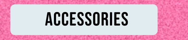 Accessories new arrivals