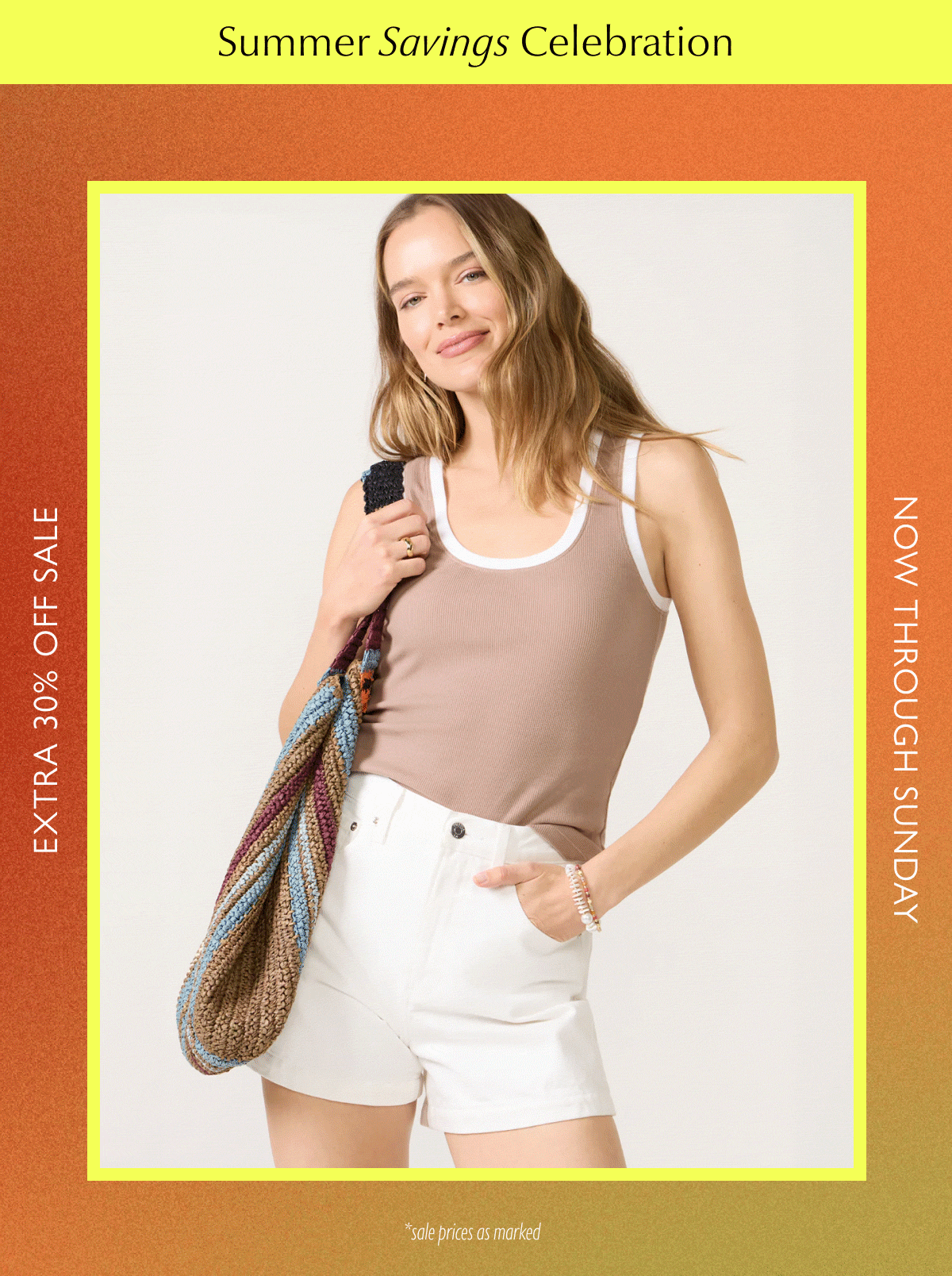 Summer Savings Celebration. Rotating images of clearance fashion. Extra 30% off now through sunday (*Sale prices as marked)