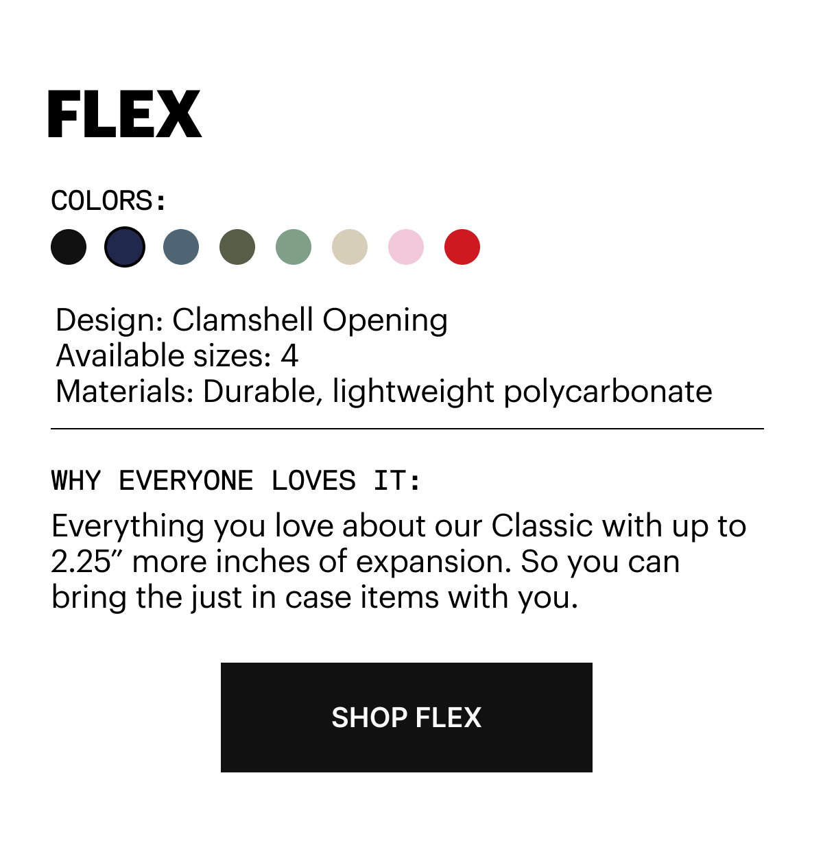 Everything you love about our classic with up to 2.25” more inches of expansion. So you can bring the just in case items with you.