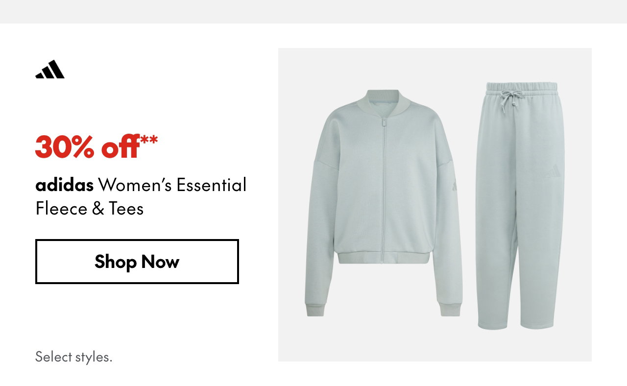 adidas Women's Essential Fleece & Tees
40% off
Our ticket price. Select styles.