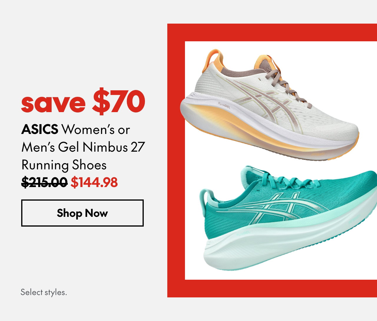 ASICS Women's or Men's Gel Nimbus 27 Running Shoes
save $70
215.00 (Strikethrough)
144.98
Select styles.