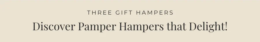 Discover Pamper Hampers that Delight!