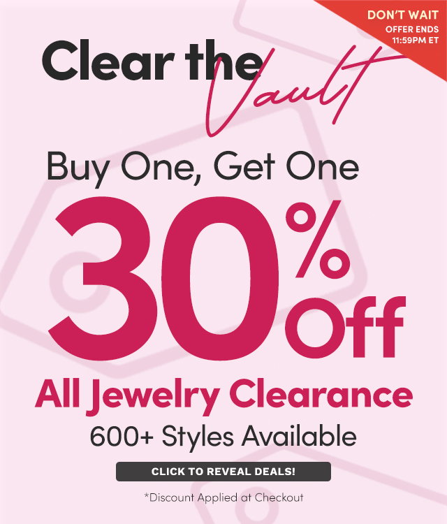 Clear the Vault | Buy One, Get One 30% Off All Jewelry Clearance with Over 600 Styles Available