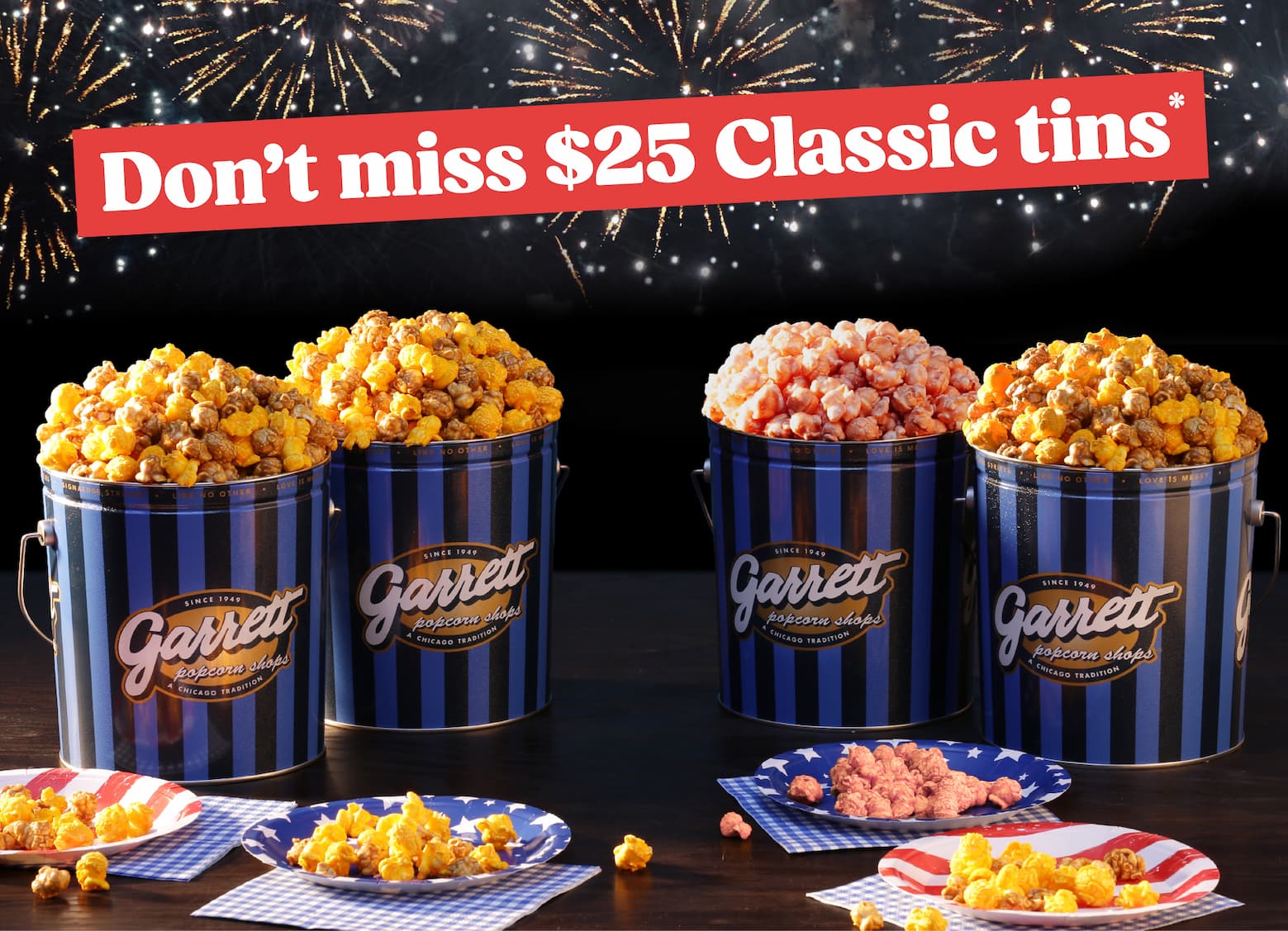 Don't miss $25 Classic tins*