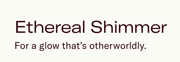 Ethereal Shimmer
