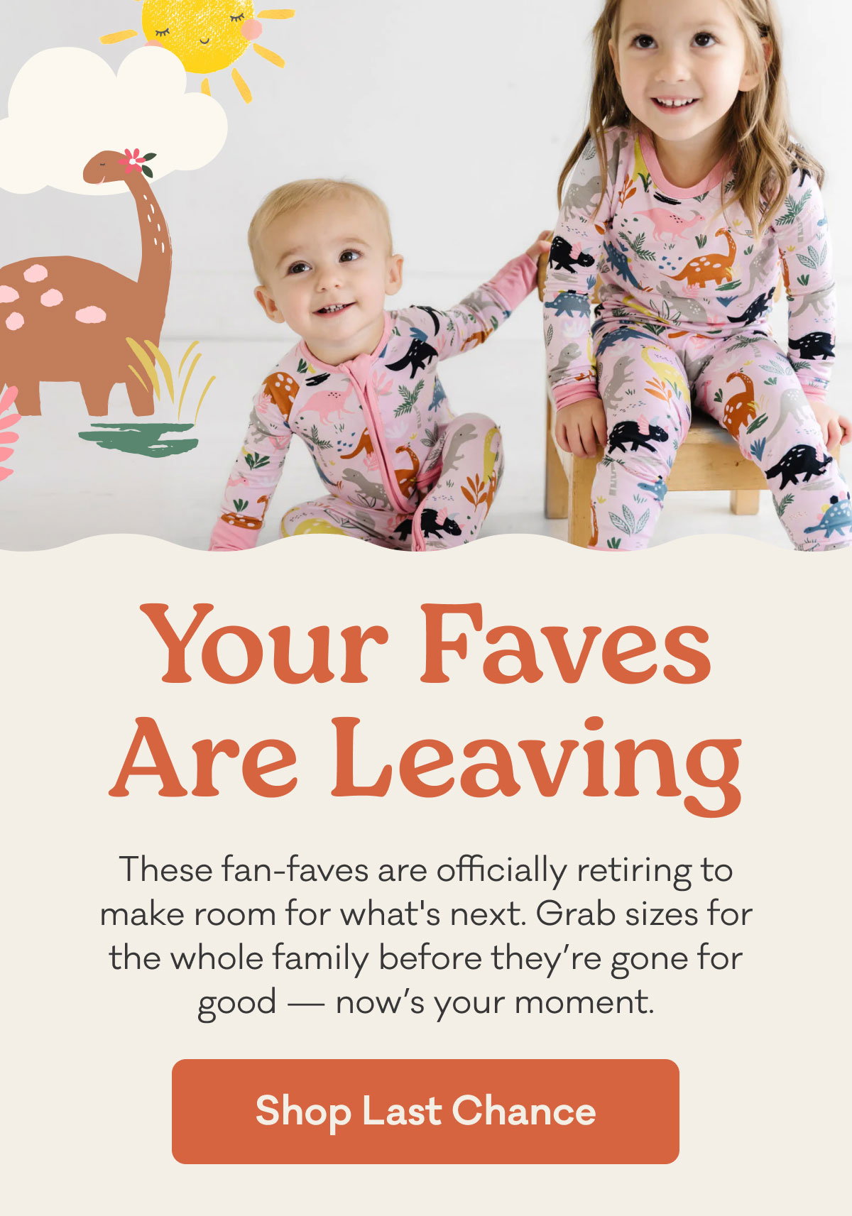 Your Faves Are Leaving | These fan-faves are officially retiring to make room for what's next. Grab sizes for the whole family before they're gone for good – now's your moment. | Shop Last Chance