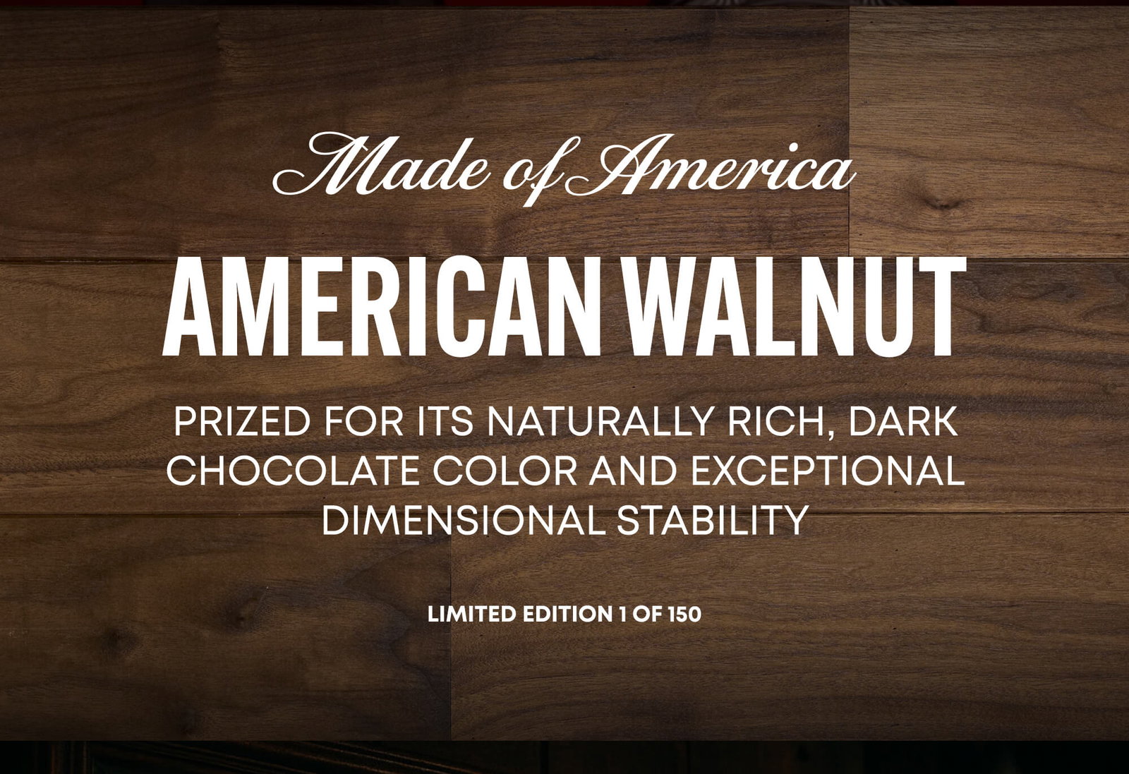 Made with American Walnut