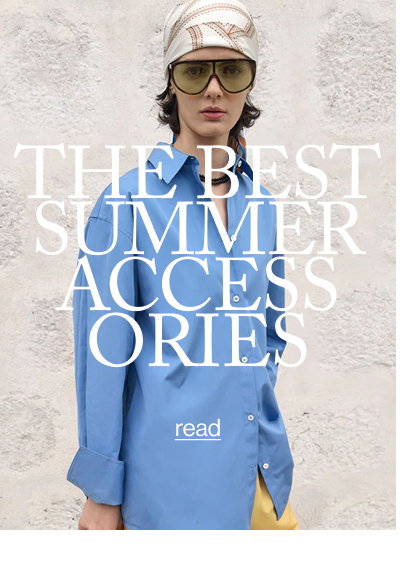 THE BEST SUMMER ACCESSORIES