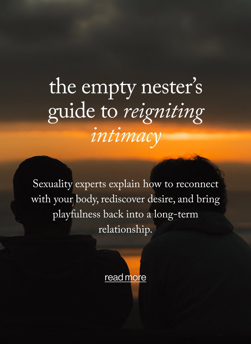 the empty nester’s guide to reigniting intimacy