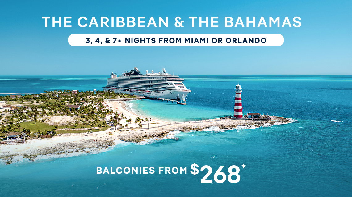 The Caribbean & The Bahamas – 3, 4 & 7 Nights From Miami or Orlando (Port Canaveral) – Click to View Cruises & Book Now