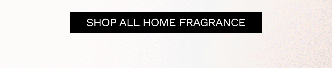 Shop All Home Fragrance