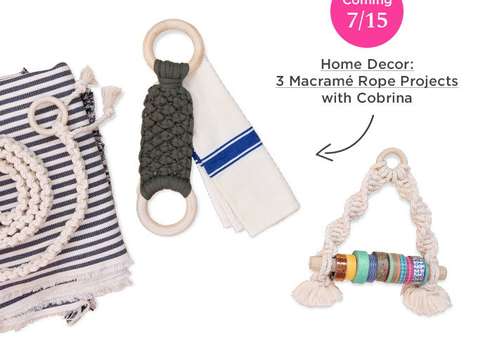 July 15 - Cobrina - Home Decor: 3 Macramé Rope Projects
