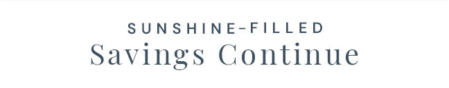 Sunshine-Filled Savings Continue