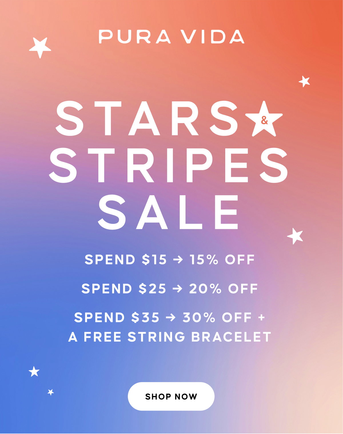 Stars & Stripes Sale. Spend $15 → 15% Off. Spend $25 → 20% Off. Spend $35 → 30% Off + A Free String Bracelet. Shop Now