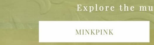 MINKPINK.