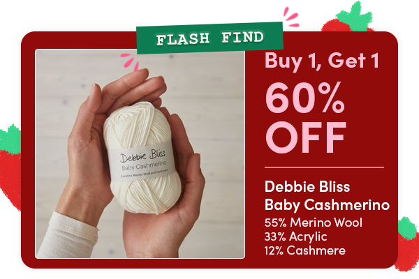 FLASH FIND: Buy 1, Get 1 60% OFF Baby Cashmerino