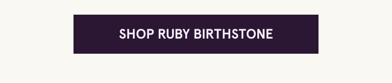 Click here to shop ruby birthstone